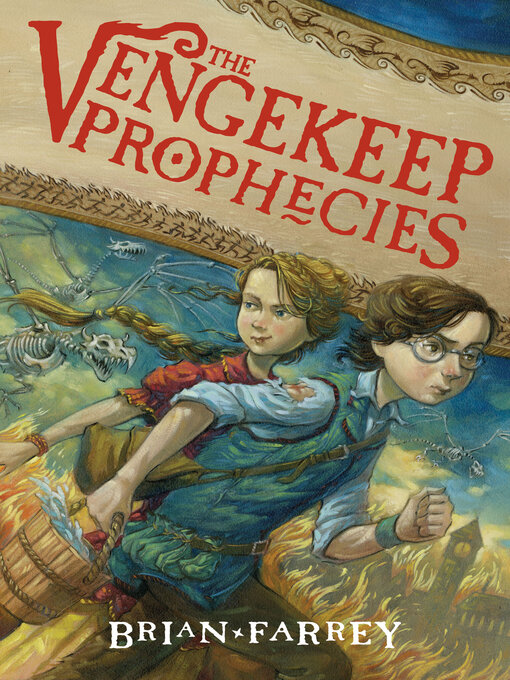 Title details for The Vengekeep Prophecies by Brian Farrey - Available